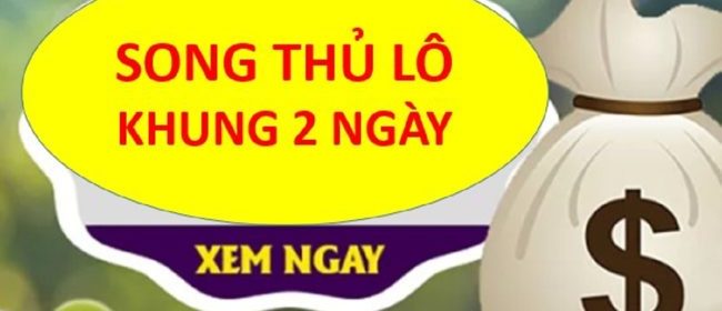 song thu lo khung 2 ngay